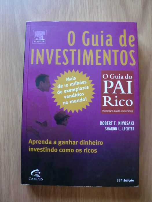 O Guia de Investimentos de Robert T. Kiyosaki Sharon L. Lechter