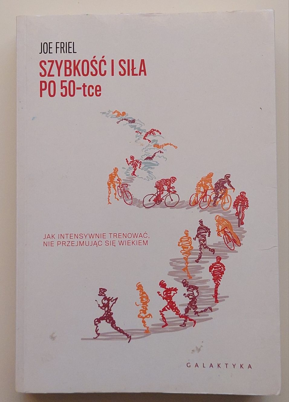 Szybkość i siła po 50-tce Joe Friel (perełka)