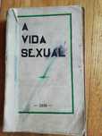 livro antigo A vida sexual (Dr Egas Moniz)