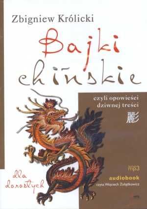 # Bajki chińskie czyli opowieści dziwnej treści - Audiobook