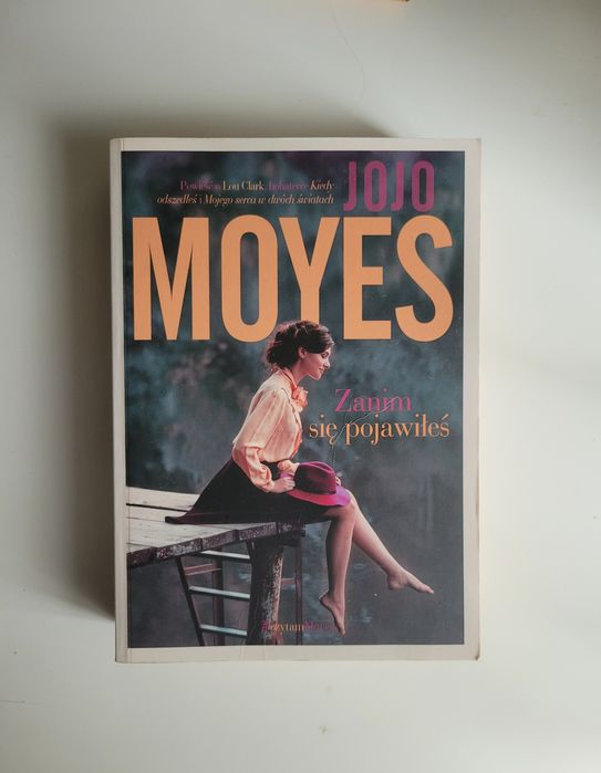 Zanim się pojawiłeś - Jojo Moyes ksiązka