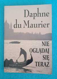 Daphne du Maurier Nie oglądaj się teraz