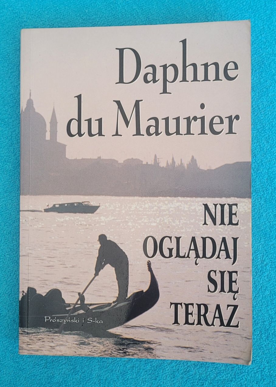 Daphne du Maurier Nie oglądaj się teraz