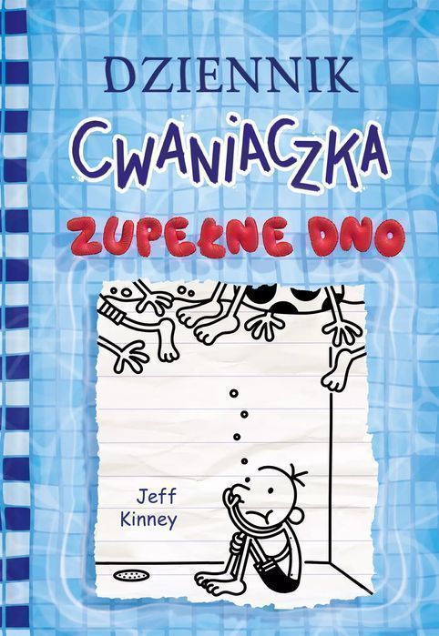 Dziennik cwaniaczka. Zupełne dno. Nasza Księgarnia
