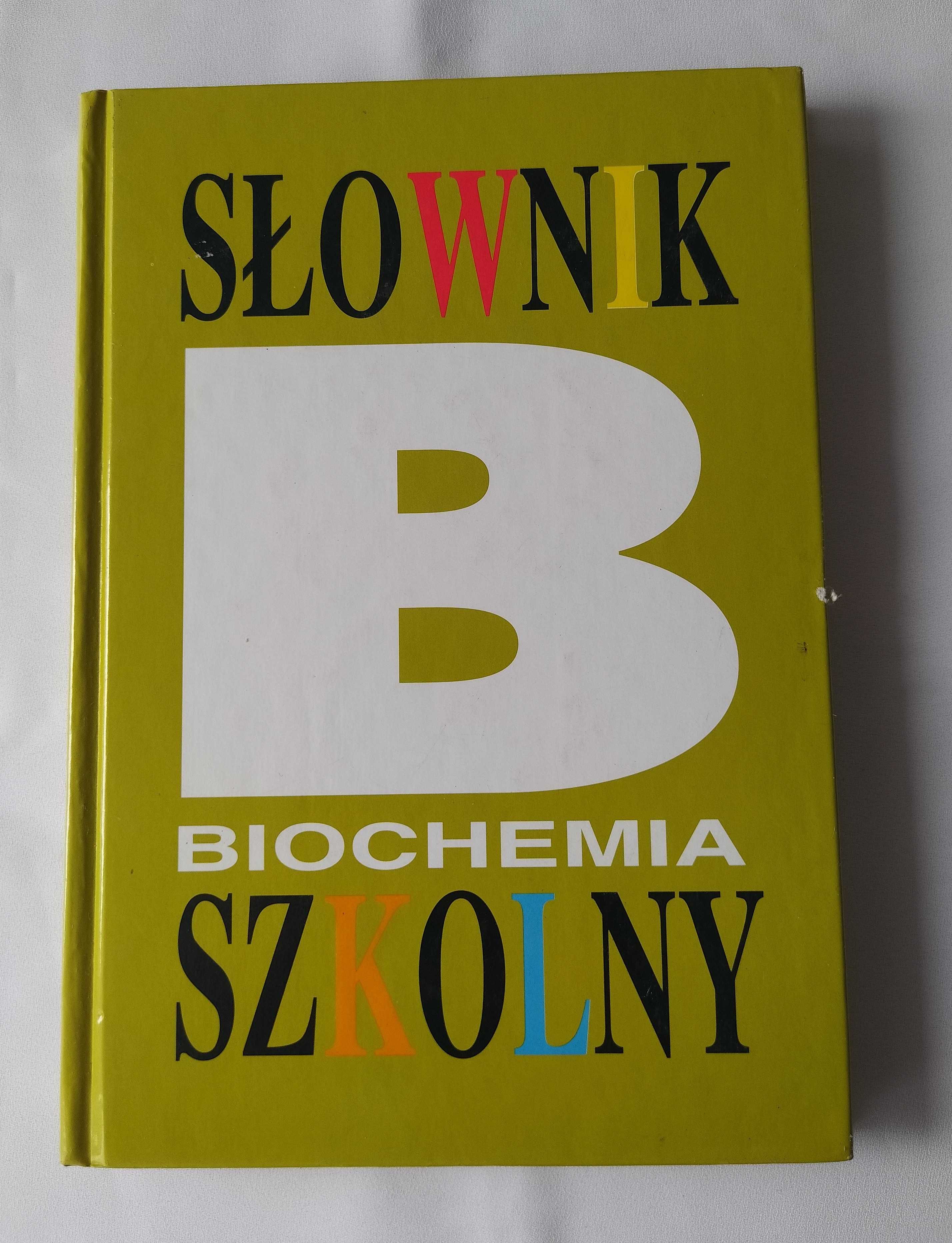 Słownik szkolny BIOCHEMIA – Jan Fronk Jakub Ząbek