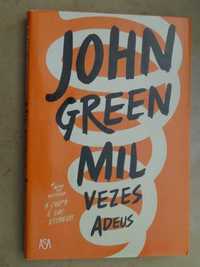 Mil Vezes Adeus de John Green - 1ª Edição