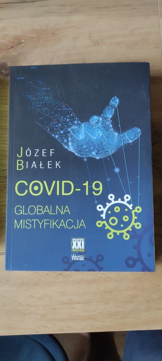 Covid 19 Globalna mistyfikacja Józef Białek