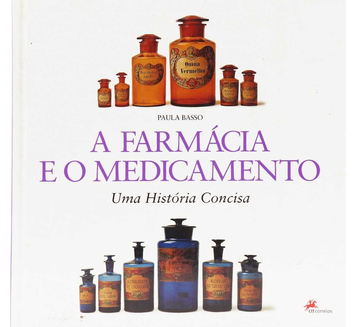 Livro dos CTT - A farmácia e o medicamento - Portes Grátis