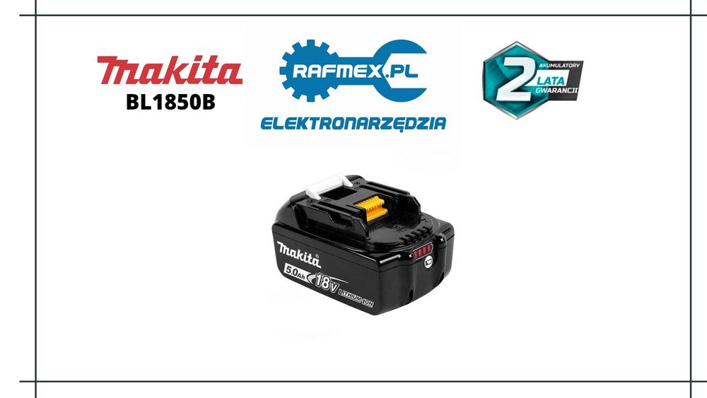 Akumulator Bateria Makita BL1850B 18V 5,0Ah LXT Oryginał
