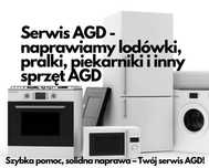 Serwis AGD - naprawiamy lodówki, pralki, piekarniki i inny sprzęt AGD