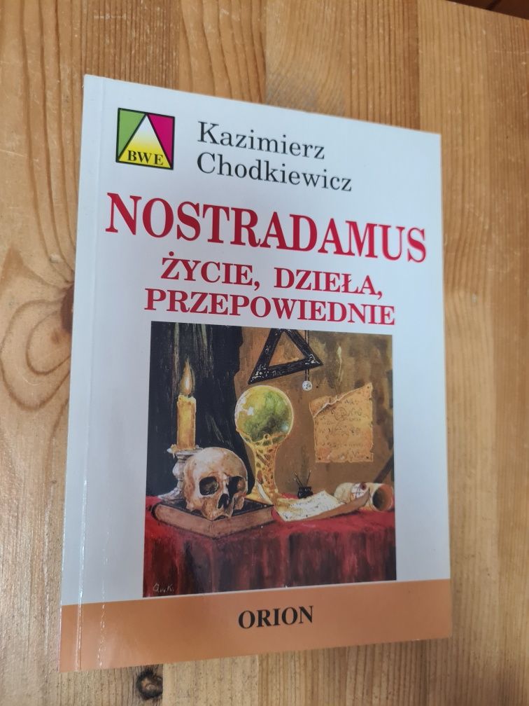 Nostradamus życie, dzieła, przepowiednie - Kazimierz Chodkiewicz