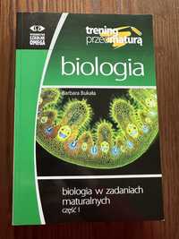 Biologia w zadaniach maturalnych Barbara Bukała