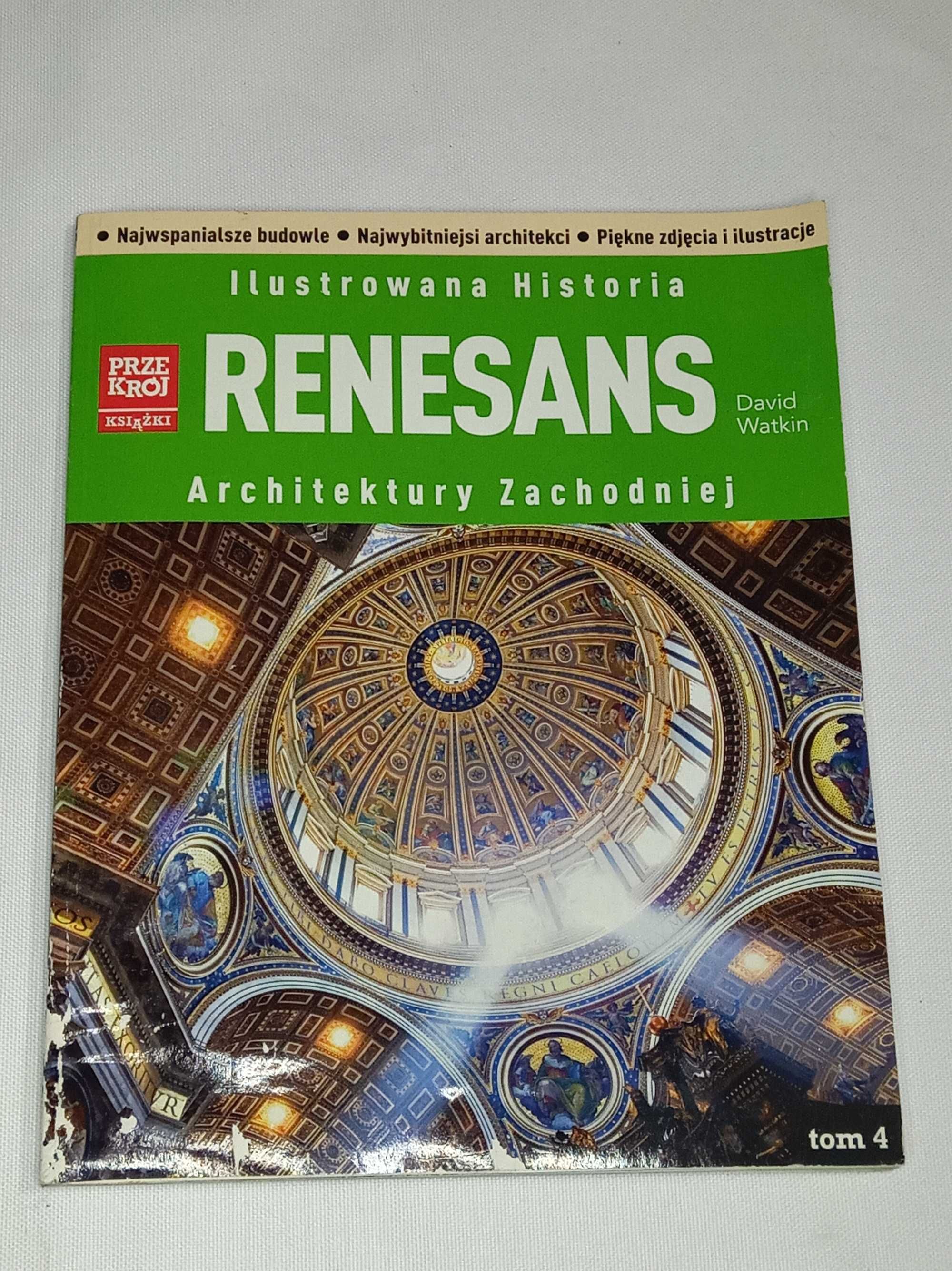 Ilustrowana Historia Architektury Zachodniej Renesans David Watkin