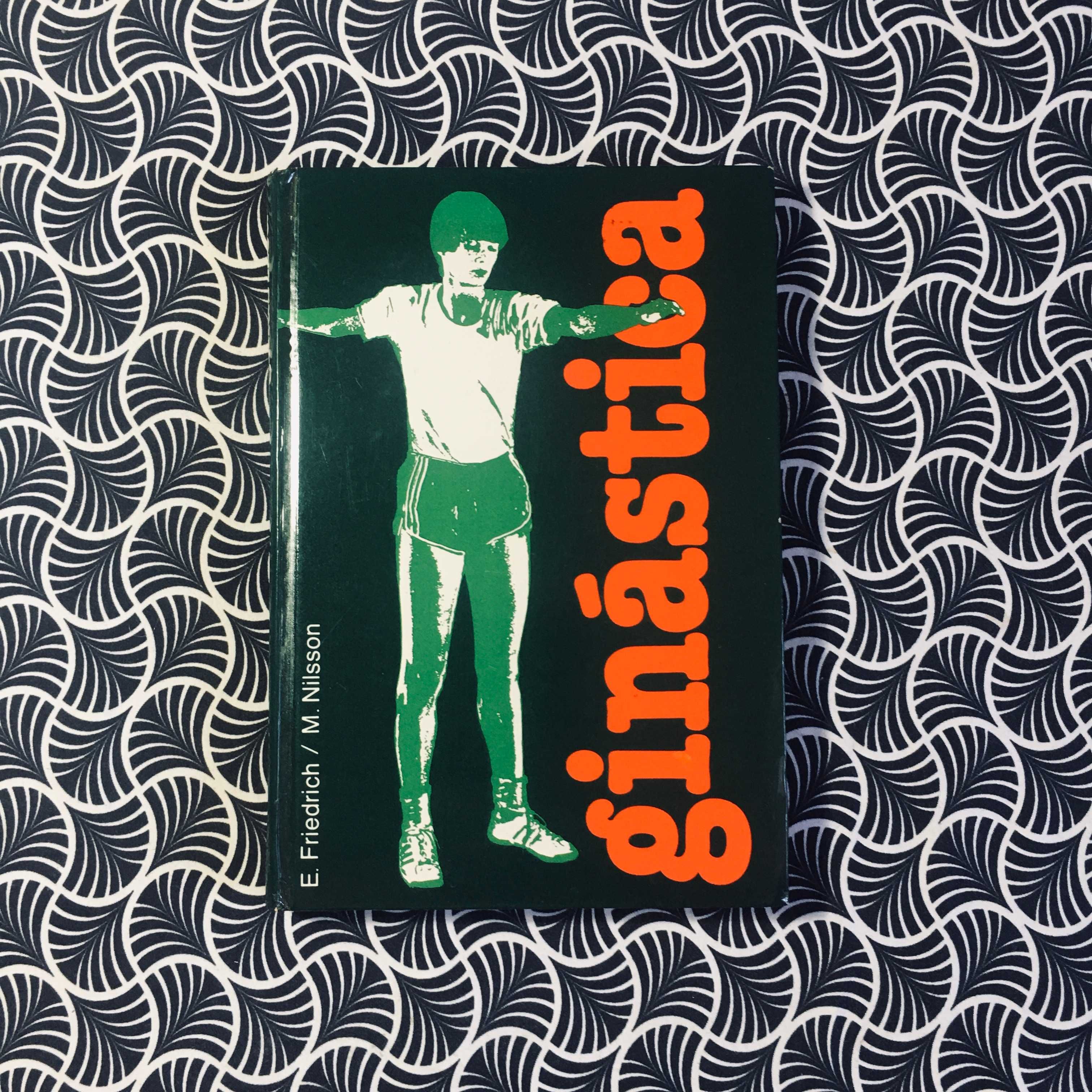 Ginástica - E. Friedrich / M. Nilsson