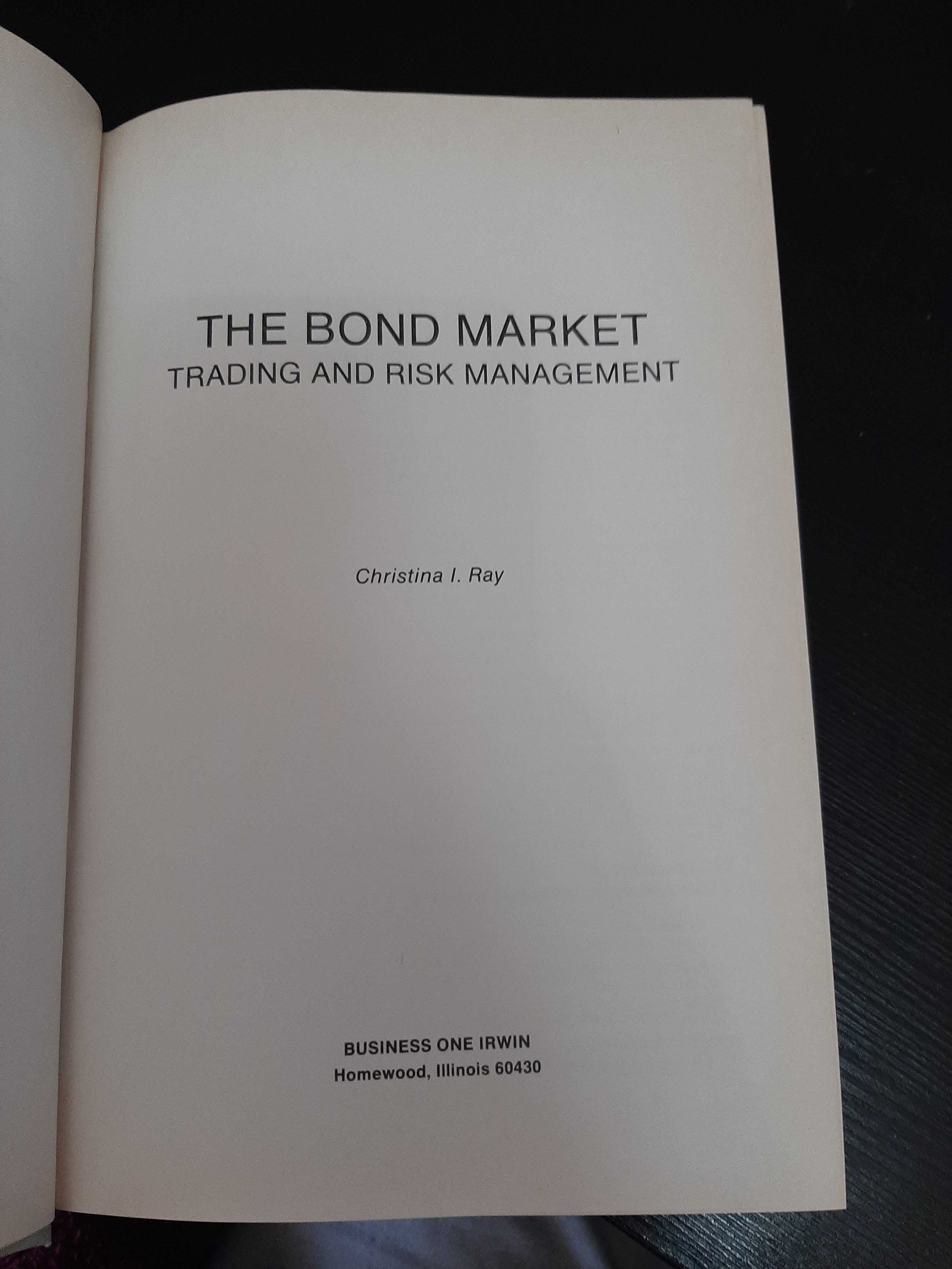 Christina I. Ray – The Bond Market: Trading and Risk Management