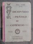 Dicionário Prático de Comércio - Raul Dória - 1914