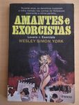 Amantes e exorcistas de Wesley Simon York