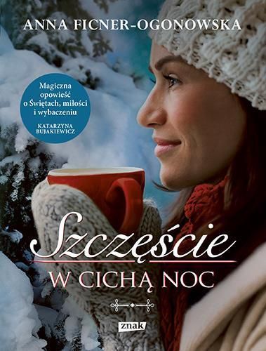 Szczęście W Cichą Noc Anna Ficner-Ogonowska