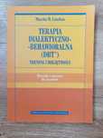 Terapia dialektyczno-behawioralna DBT trening umiejętności Marsha