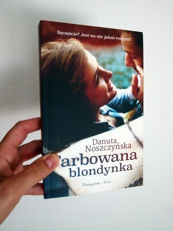nowa książka "Farbowana blondynka" Danuta Noszczyńska