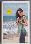 Corpo de Verão O Ano Inteiro de Ana Bravo