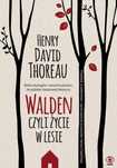 Walden, czyli życie w lesie. Rebis. Nowy Produkt