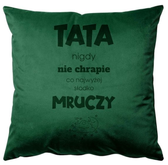 Poszewka poduszka Prezent Tata nigdy nie chrapie