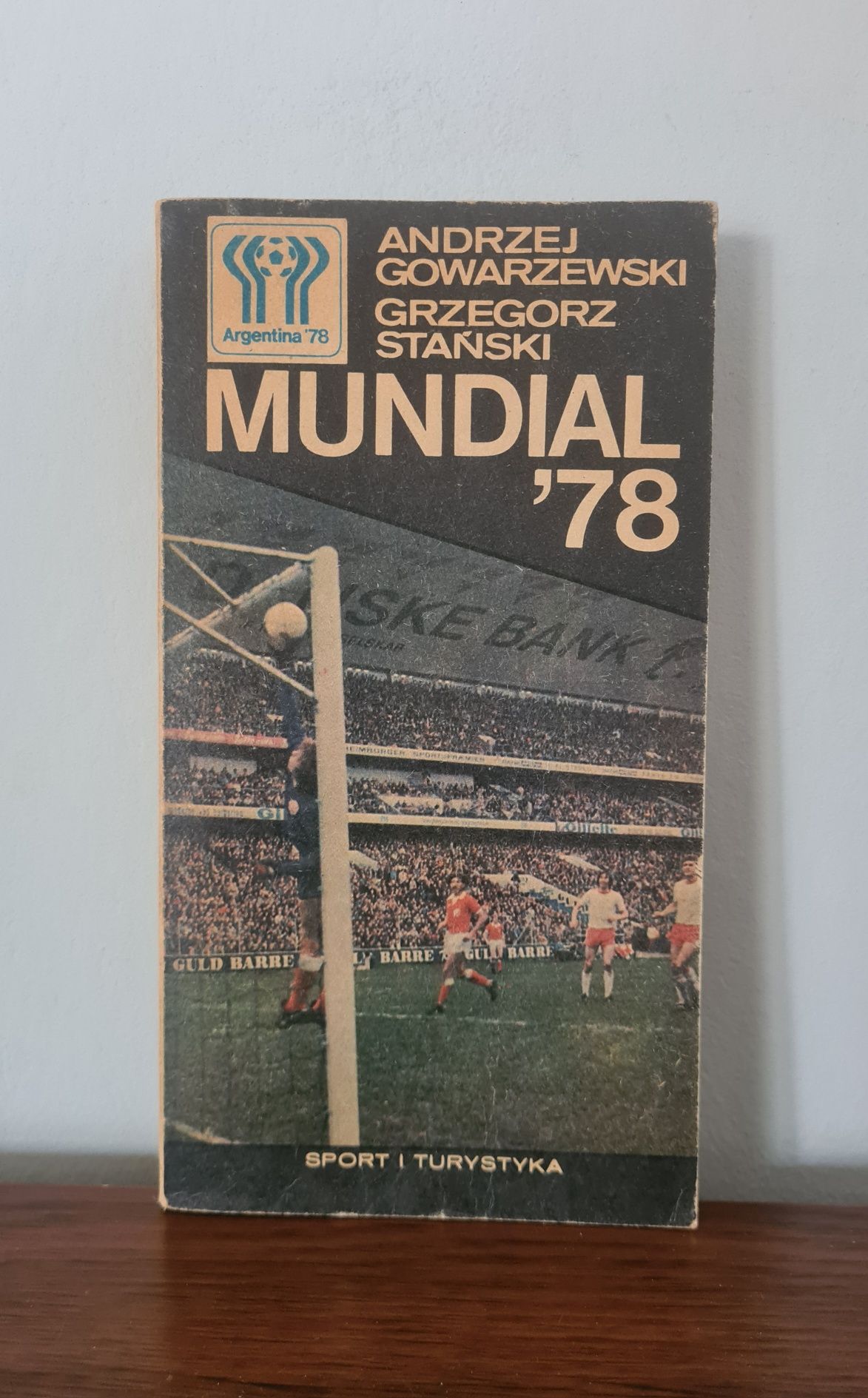 Mundial 78 - Andrzej Gowarzewski, Grzegorz Stański