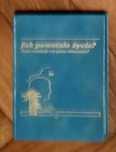 Jak powstało życie Praca zbiorowa 1989