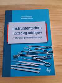 Instrumentarium i przebieg zabiegów w chirurgii, ginekologii iurologii