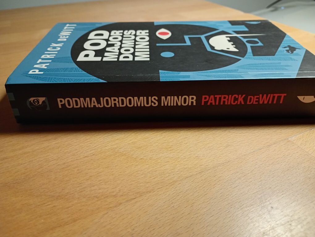 Patrick DeWitt Podmajordomus minor