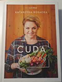 Książka - Cuda w kuchni - Katarzyna Bosacka