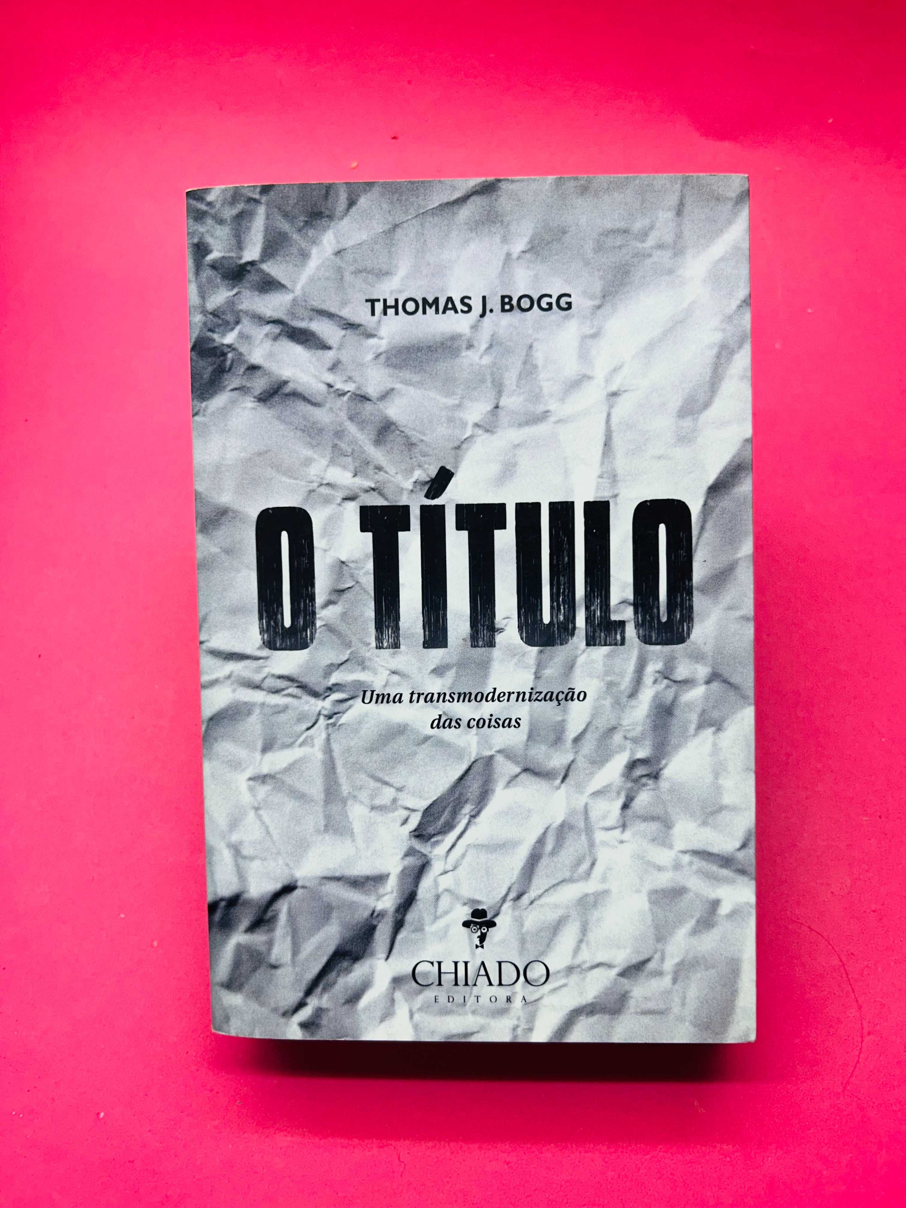O Título - Thomas J. Bogg