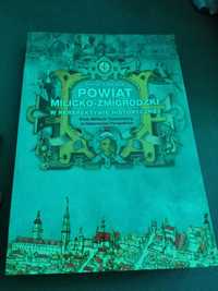 Książka Powiat Milicko-Żmigrocki w perspektywie historycznej