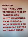 Permuta moradia com terreno Amares Braga
