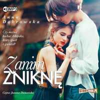 Zanim Zniknę Audiobook, Anna Dąbrowska