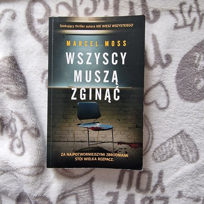 Książka Marcel Moss " Wszysycy muszą zginąć"