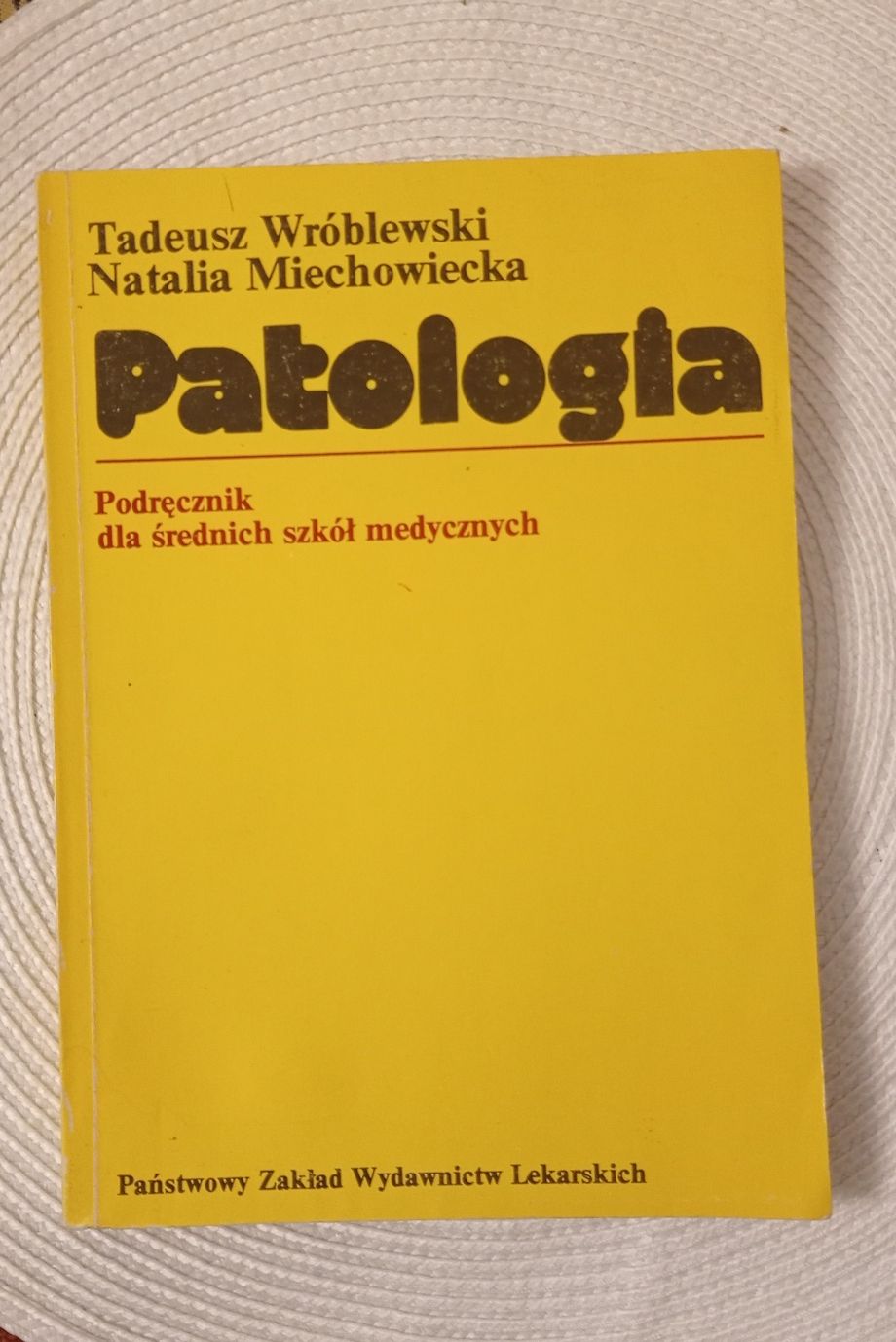 Patologia. Tadeusz Wróblewski