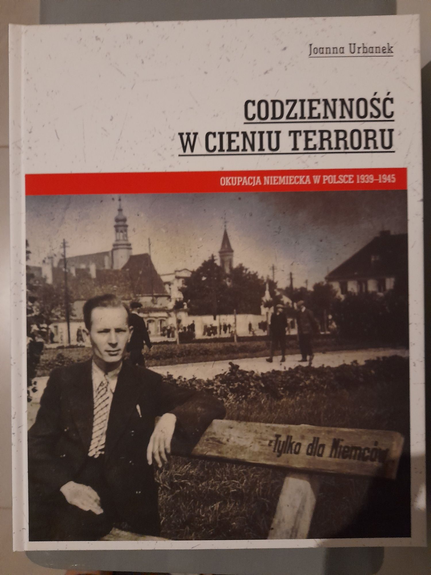 "Codzienność w cieniu terroru" J.Urbanek