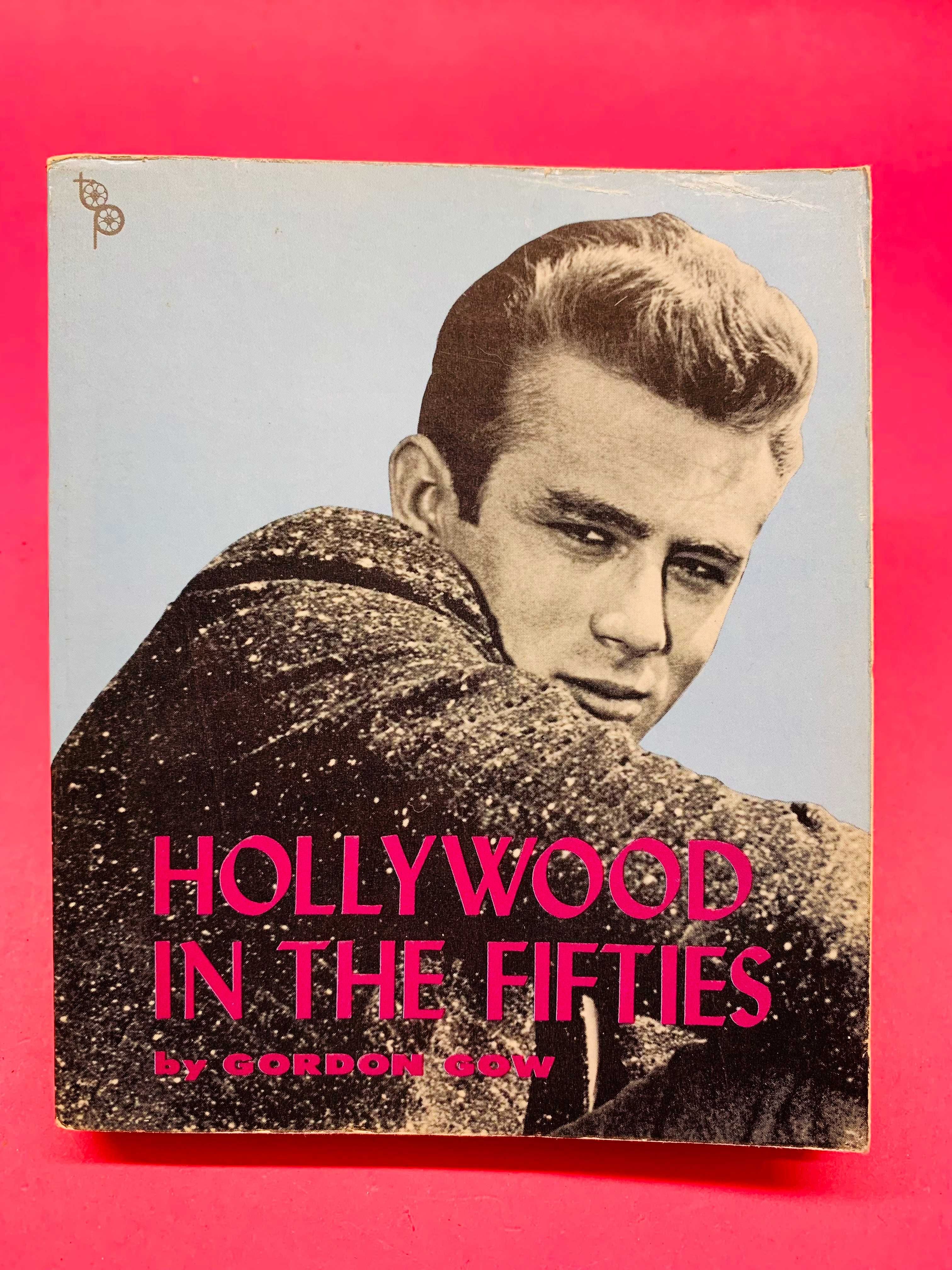Hollywood In the Fifties - Gordon Gow