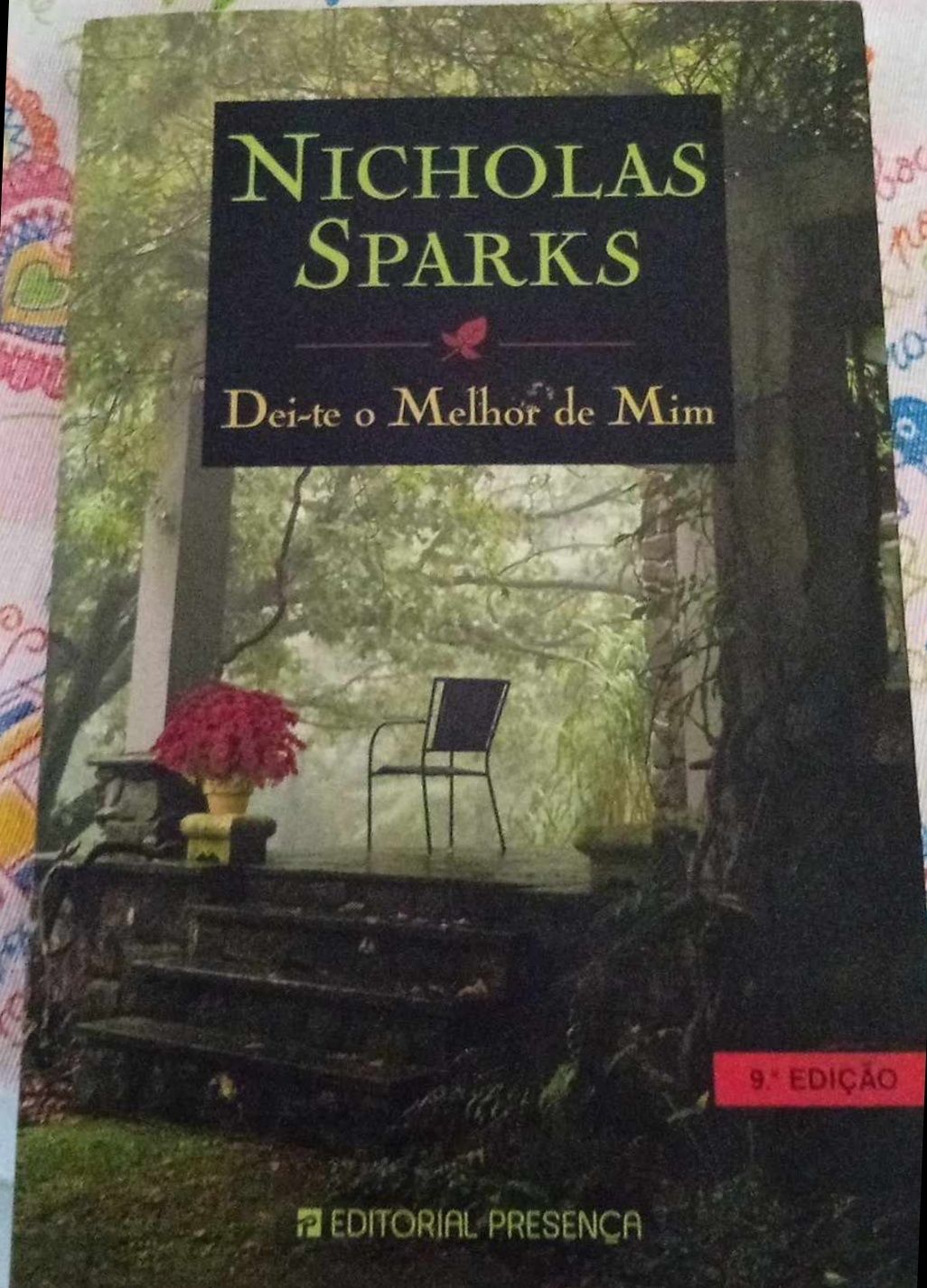 Nicholas Sparks Dei-te o melhor de mim