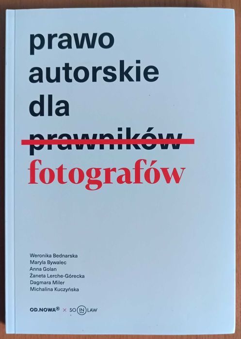 praca zbiorowa "Prawo autorskie dla fotografów"
