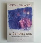 W śnieżną noc - John Green, Maureen Johnson, Lauren Myracle