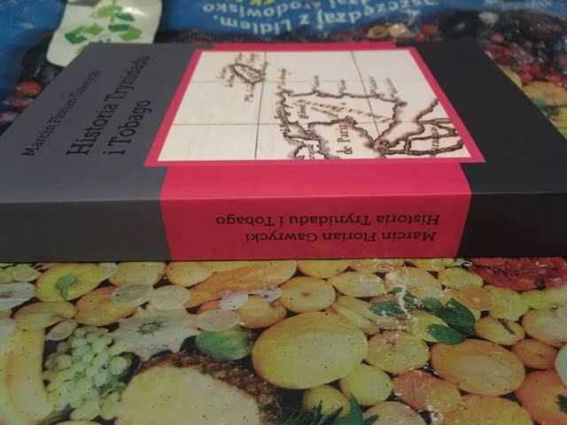 Historia Trynidadu i Tobago Marcin Florian Gawrycki