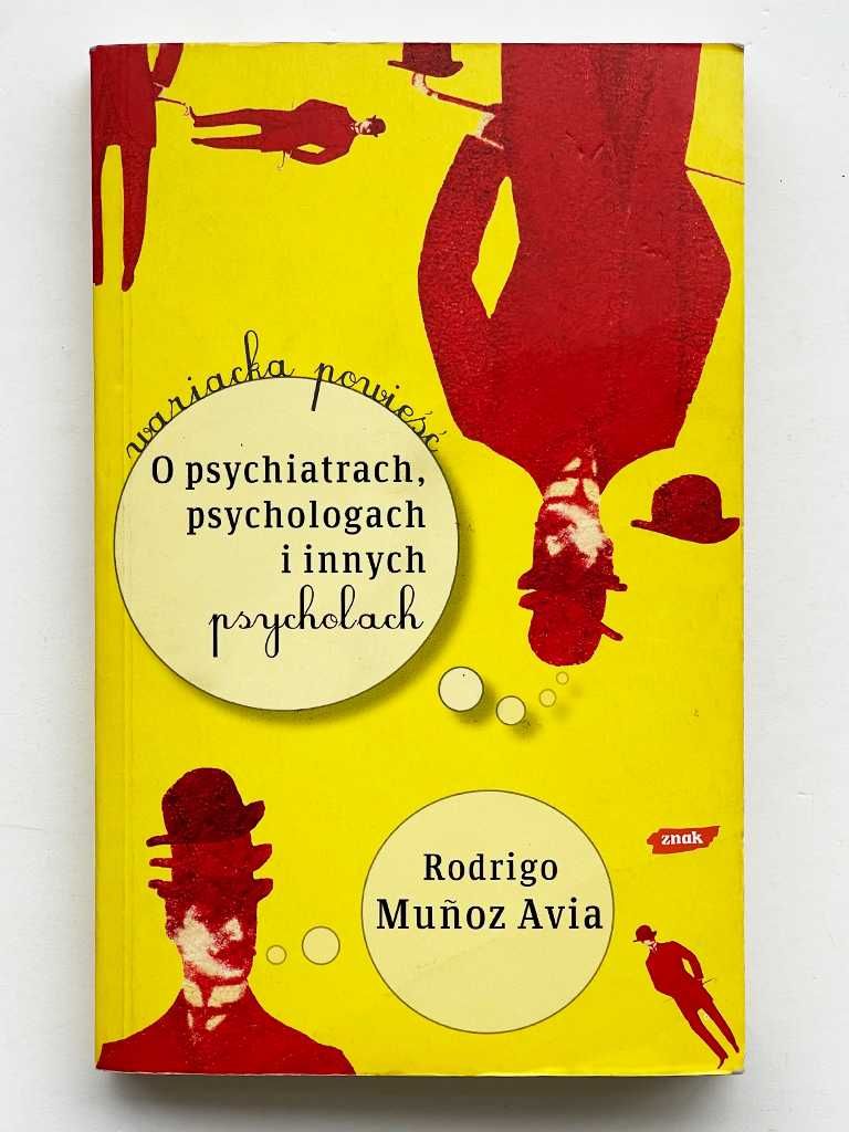 O psychiatrach, psychologach i innych psycholach