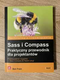 Sass i compass - praktyczny przewodnik dla projektantów Ben Frain