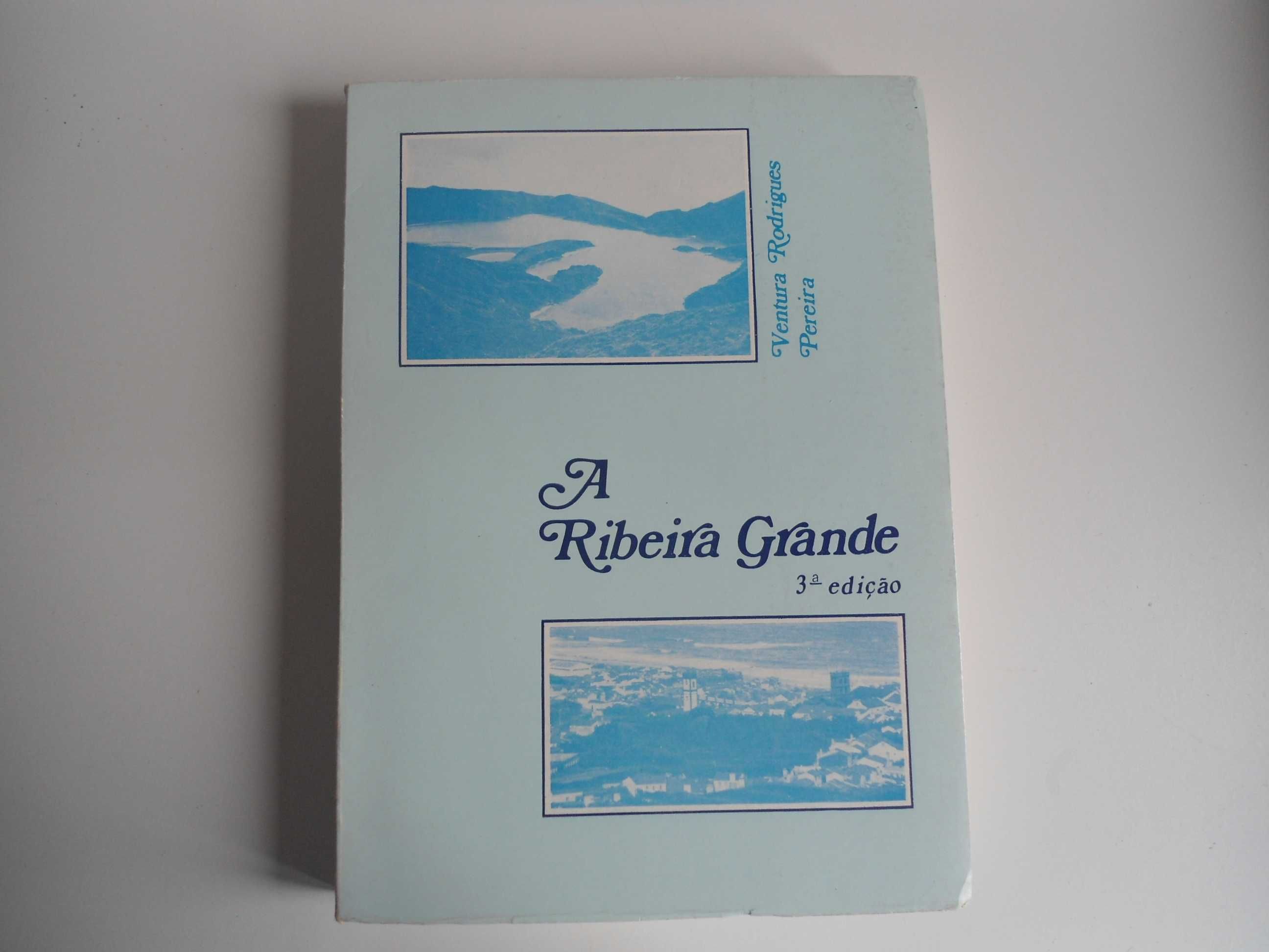 A Ribeira Grande por Ventura Rodrigues Pereira (1984)