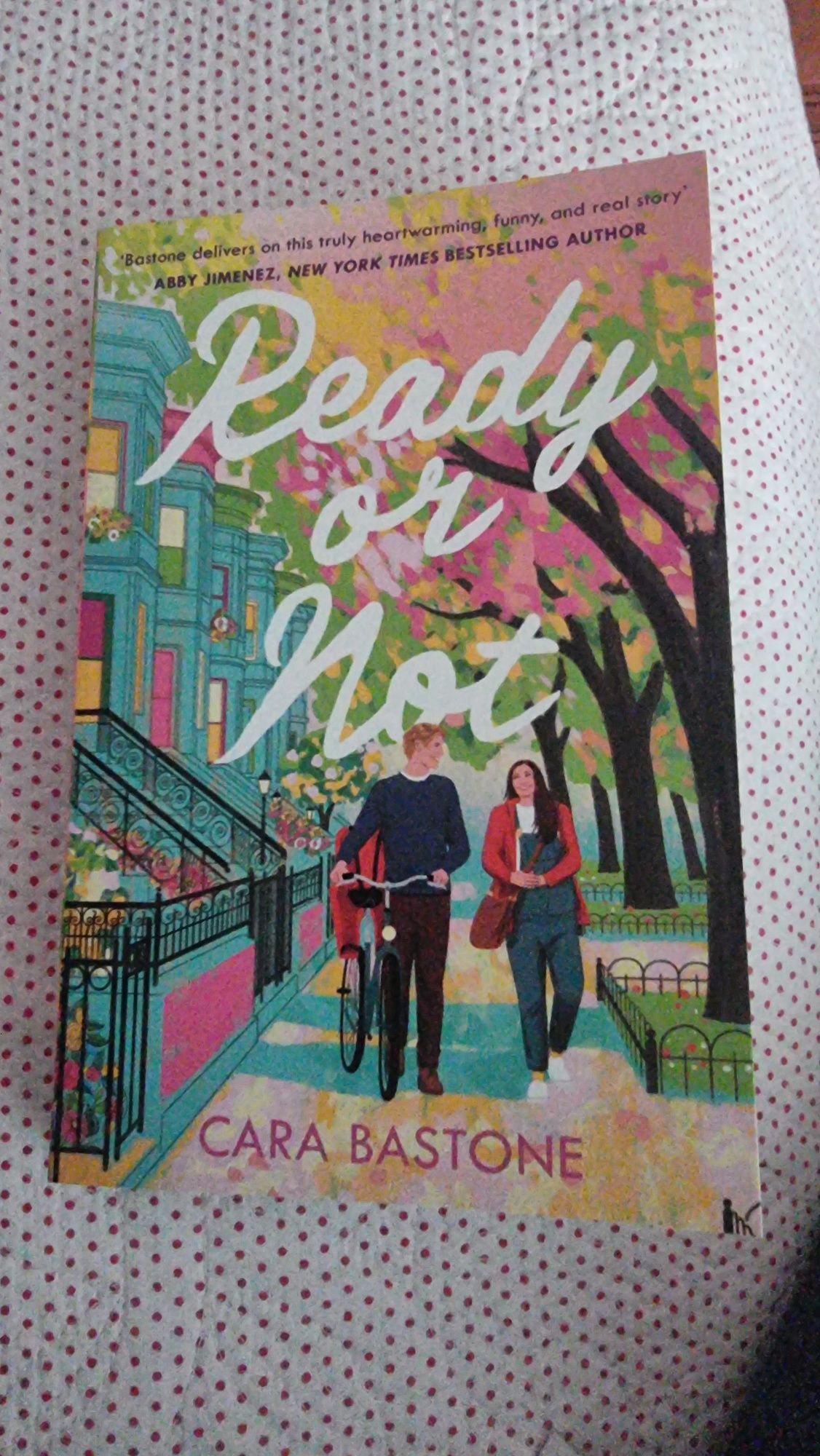 Ready or not by Cara Bastone