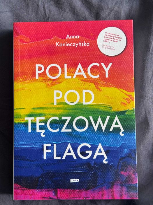 Konieczyńska Anna - Polacy pod tęczową flagą