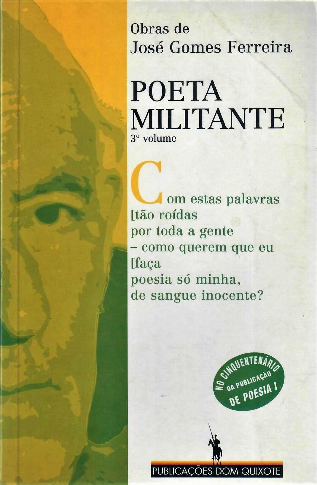 José Gomes Ferreira «Poeta militante» + 2 títulos